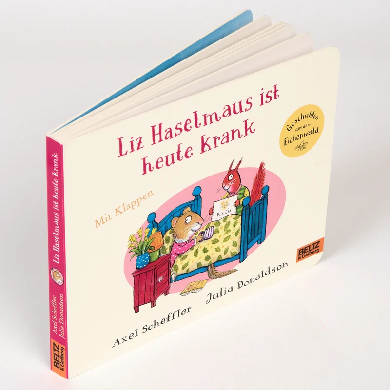 Liz Haselmaus ist heute krank Klappenbuch von Scheffler & Donaldson