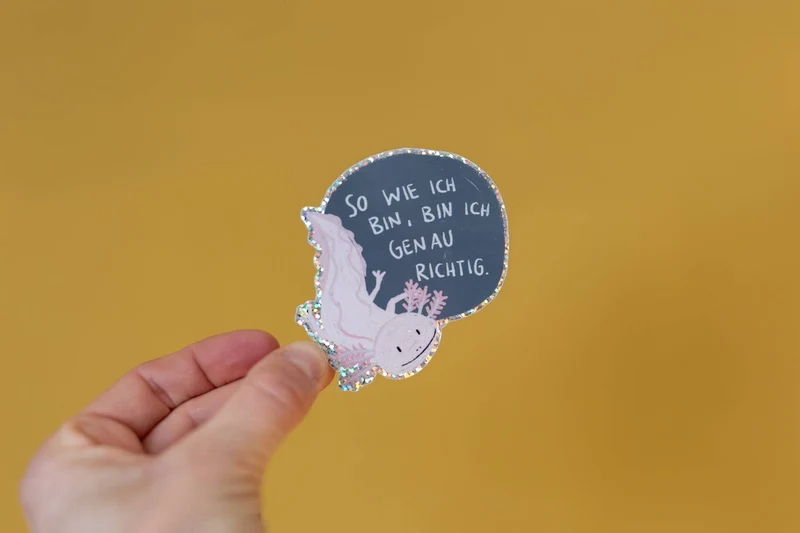 Axolotl-Glitzersticker "So wie ich bin" von Liesels Wicht